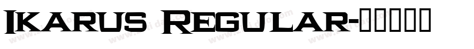 Ikarus Regular字体转换